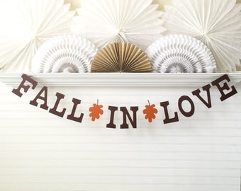 Fall In Love Banner - 5 inch Letters - Autumn Wedding Banner Bridal Shower Banner Wedding Reception Banner Fall Wedding Photo Prop Leaf Sign