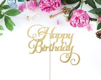 Happy Birthday Cake Topper, Birthday Party Decoration, Birthday Cake Topper, Custom Happy Birthday Cake Topper, Glitter Cake Topper