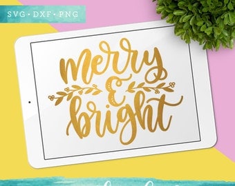 Merry and Bright SVG Cutting Files / Christmas SVG Files Sayings / Holiday SVG for Cricut Silhouette / Winter Svg / Leaf Svg