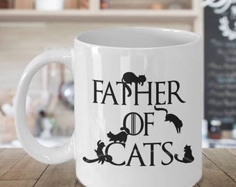 Game of Thrones Cat Cup Father of Cats Coffee Cup Daenerys Targaryen Game of Thrones Spoof Rescue Dad Cat Cup Cute Cat Mug Cat Themed Gifts