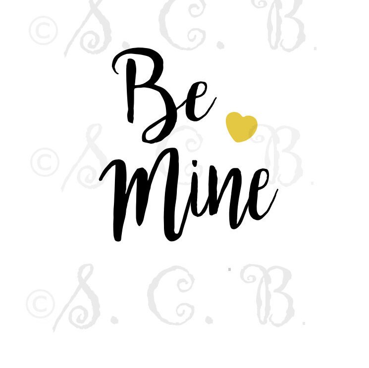 Download be mine /Love SVG cutting file/ Love / valentines day ...