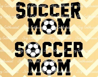 Soccer Mom SVG, Soccer SVG, Soccer ball Svg, Football Svg, Cricut, Dxf, PNG, Vinyl, Eps, Cut Files, Clip Art, Vector