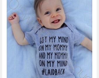 Got My Mommy On My Mind/ Baby Boy Onesies/ Boys Shirts/Laidback/ Grey Onesie/Boy Mom