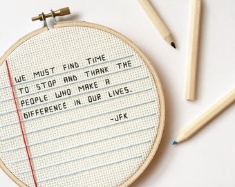 JFK Quote - cross stitch - embroidery hoop art