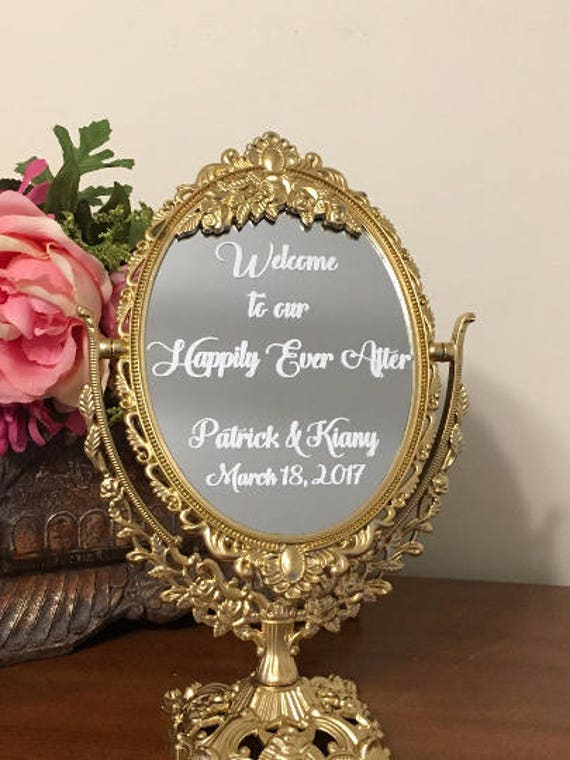 Welcome to our Happily Ever After wedding mirror