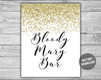 Gold - Bridal Shower - Bloody Mary Bar Sign - PRINTABLE - INSTANT DOWNLOAD - Gold - Confetti - Glitter - Bridal Shower Sign - L37