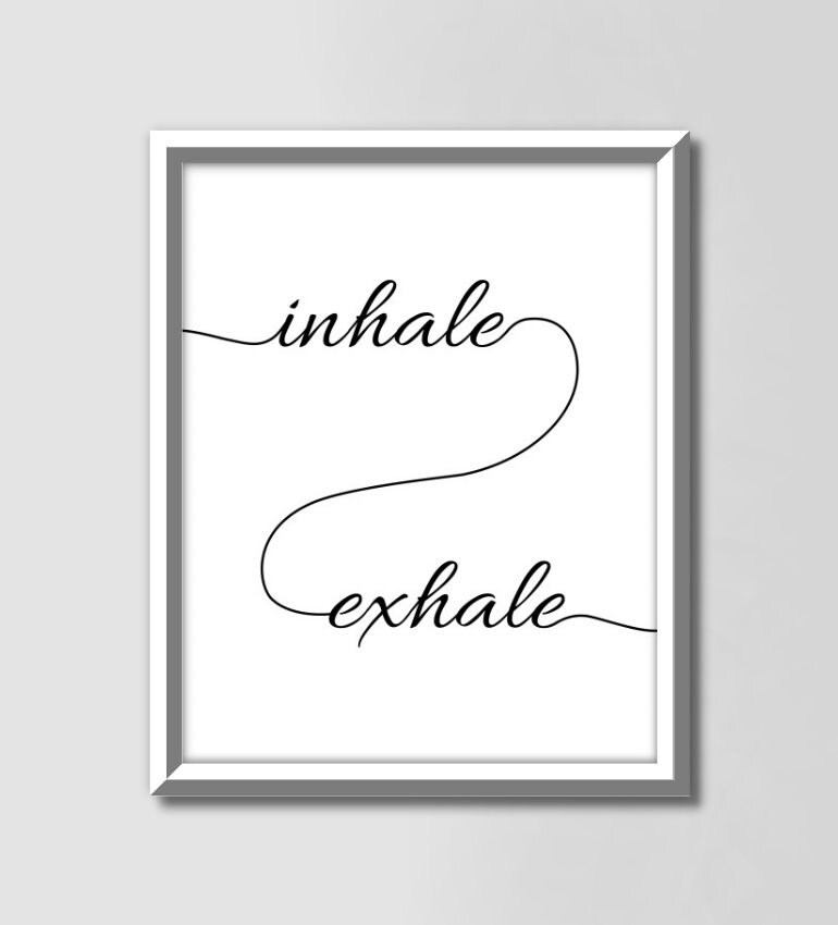 Inhale Exhale print motivational wall art bedroom poster