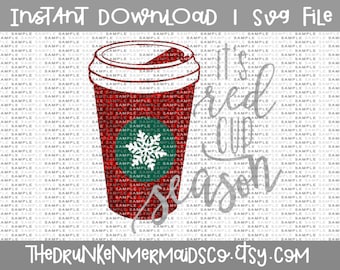 Red Cup Season - Fall SVG- Winter SVG - Coffee - Coffee svg - Red Cups - Winter Coffee - Svg - Dxf - Png - Vector