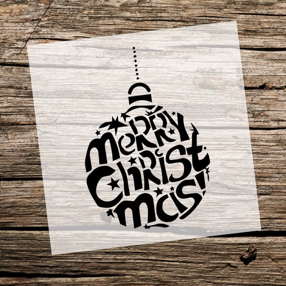 Merry Christmas Ornament Custom Stencil Custom Stencils