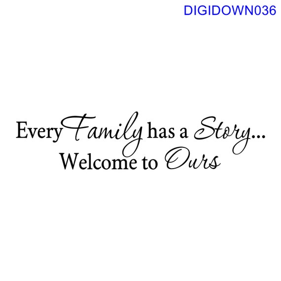 Every Family has a Story... Welcome to Ours SVG Cut File