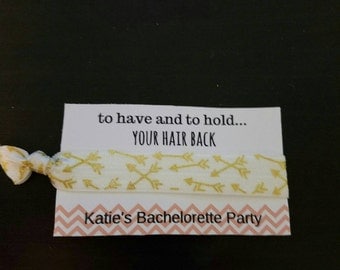 Wedding favor, personalized wedding favor, Bachelorette party favor, to have and to hold your hair back Bachelorette party hair tie favors