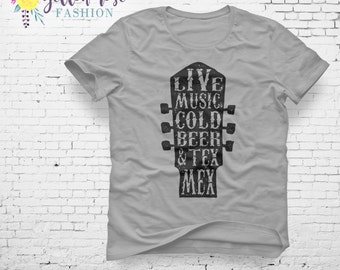 Live Music, Cold Beer & Tex Mex, Texas Shirt, Women's Fashion Quote Shirt, Tshirt, Trendy, Cute, Modern, Gift For Her, Graphic Tee, Apparel,