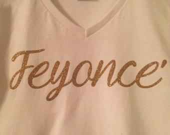 Feyonce' shirt (women's v-neck)