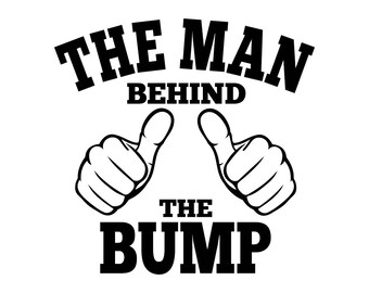 The Man Behind The Bump Graphics SVG Dxf EPS Png Cdr Ai Pdf Vector Art Clipart instant download Digital Cut Print File Cricut Silhouette
