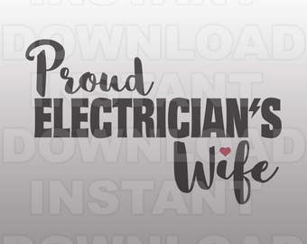 Proud Electricians Wife SVG File,Electrician SVG,Lineman svg -Commercial & Personal Use- Vector svg for Cricut,Silhouette svg,digital cut