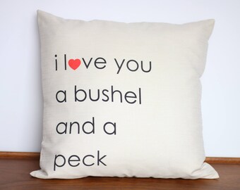 I love you a Bushel and a Peck Pillow | Hug around the neck | Gift under 20 | Gift for mom and dad | Child Song Lyric | Handmade Gift
