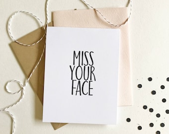 Miss Your Face | Funny Card, Miss You Card, Going Away Card, Moving Card, Clever Card, Love Card, Just Because Card, Blush Kraft Black White