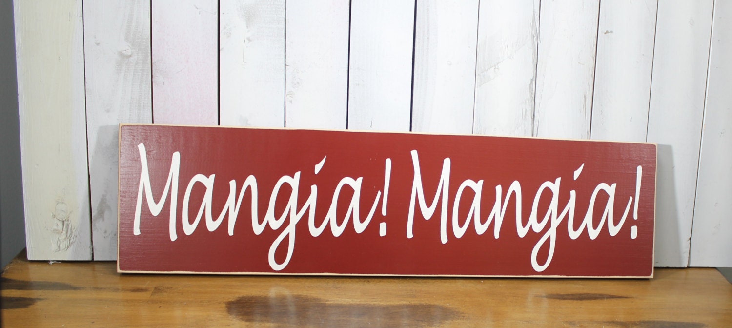 Mangia Mangia Sign/XXLarge Sign/Kitchen Sign/Italian
