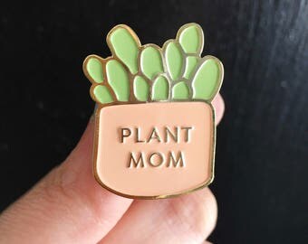 Plant Mom pin, Plant Pin, Plant Lady Pin, Succulent Pin, Plant Lover Pin, Plants Enamel Pin
