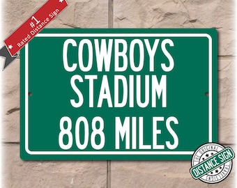 Personalized Highway Distance Sign To: Cowboys Stadium, Home of the Dallas Cowboys