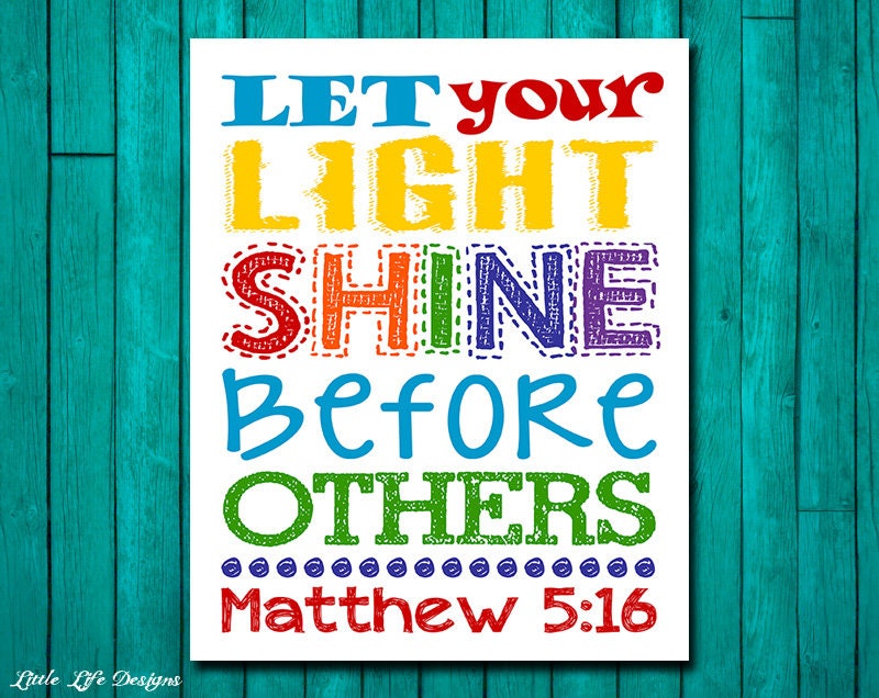 Let Your Light Shine Before Others. Matthew 5:16. Sunday