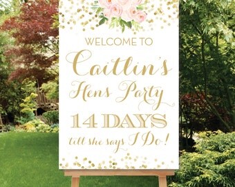 Printable Wedding Countdown Printable Hens Party Welcome Sign Digital Sign pdf or jpg Days Till She Says I Do Sign Hens Night Sign The Chloe