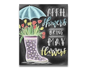 April Showers Bring May Flowers -Chalk Print -Chalk Art -Spring Decor - Spring Design - Spring Chalk Art - Handlettering - Chalk - Handdrawn