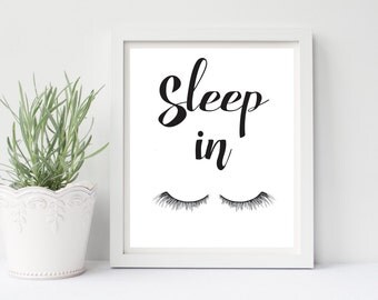 Sleep In Print, Sleep In Sign, Sleep Art, Eyelash Wall Art, Bedroom Wall Art, Bedroom Decor, Sleep In Poster, Typography, Lazy Wall Art