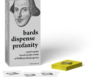 Bards Dispense Profanity: a Shakespeare party game