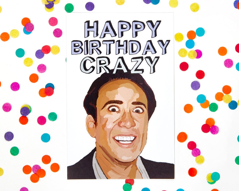 Nicolas Cage Card Birthday Card Blank Card Funny Birthday