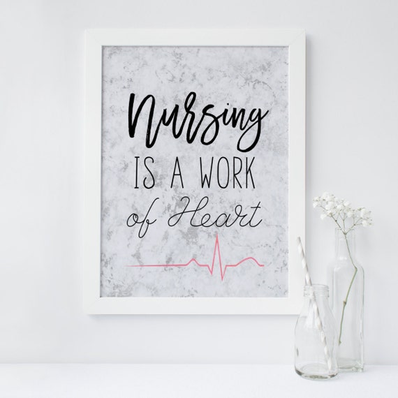 Nursing wall art prints Nurse gift Nursing is a work of