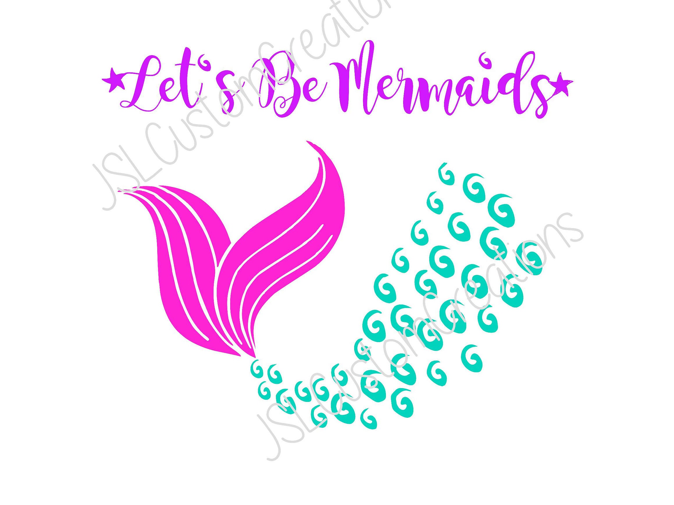 Download Let's Be Mermaids SVG PNG EPS dxf files for