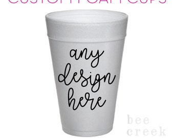 Personalized Party Cups - Custom Foam Cups - Monogram Foam Cups - Styrofoam Cups - Printed Cups - Wedding Foam Cups