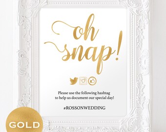Oh Snap Wedding Sign - Sign Gold Foil Wedding - Instagram Hashtag Printable - Wedding Hashtag Sign - Downloadable wedding #WDH0231