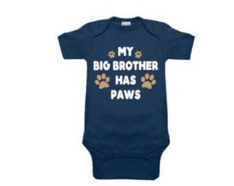My Big Brother Has Paws Baby Onesie| dogs| Onesies| Baby Bodysuits| Boys Girls Onesies| Dog Sibling| Baby Onesie| Dog Onesie| Puppy Onesie|