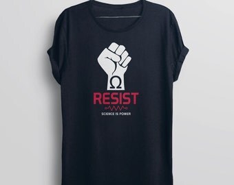 Resist Shirt | March for Science Shirt, science tee shirt, science march shirt, resist tshirt, pro science t shirt, anti trump resistance
