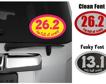 Half Crazy or Full Crazy Running Decal, 13.1 Sticker, Running Gifts, Marathon, Marathon Gifts, Half Marathon Decal, 26.2 Decal, 26.2 Sticker