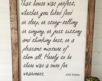 JRR Tolkien quote/The Hobbit quote/house was perfect, whether you liked.../canvas art print/wall art/canvas print/wall decor