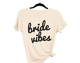 Bride Vibes - Womens Tee