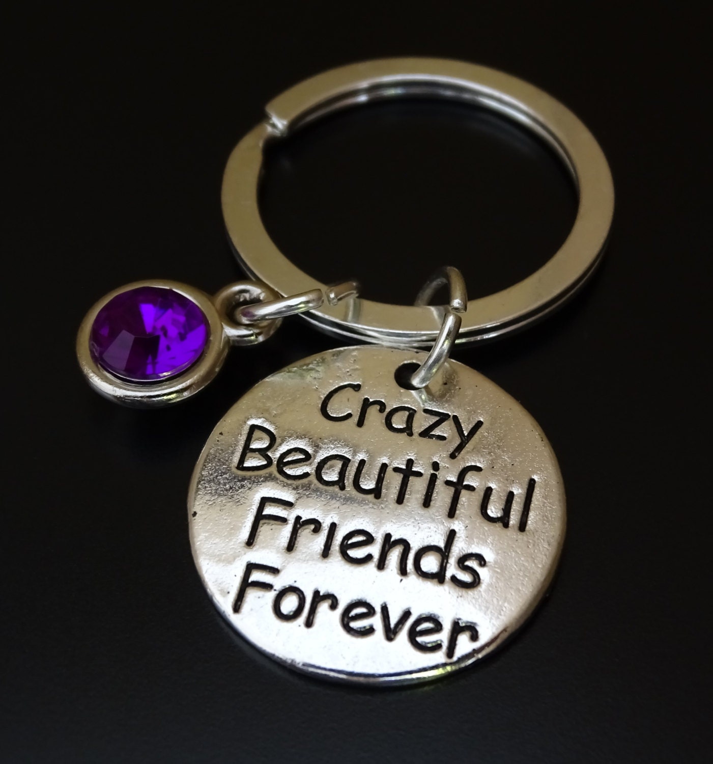 Crazy Beautiful Friends Forever Keychain Custom Keychain