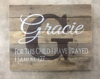 Personalized Baby Gift, Personalized Nursery Sign, Custom Wood Name Sign, Nursery Name Sign, Rustic Nursery, For this child I have prayed
