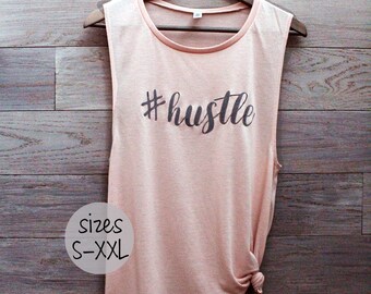 hustle tank, hustle shirt, boss lady shirt, #hustle, #momlife shirt, workout tank, muscle tank womens, gym tank top, feminist shirt, tanks