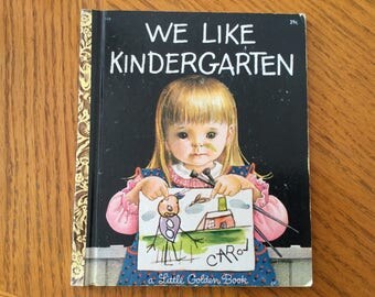 We Like Kindergarten GOLDEN BOOK 1965 First Edition #552 Eloise Wilkin Illustrated