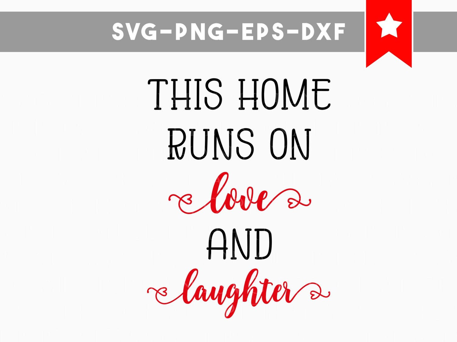 Download this home runs on love and laughter svg file, quotes ...