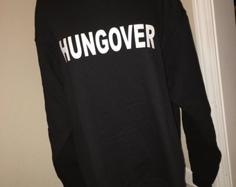 Hungover crewneck sweatshirt sweater jumper