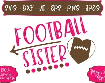 Football Sister SVG - Football SVG - Sister SVG - Sports Sister svg - Files for Silhouette Studio/Cricut Design Space