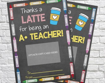 Printable Teacher Gift, Thanks a latte for being an A+ Teacher, Gift Card Holder, Thank You Gift Card Holders, Latte Gift Card, Coffee gift