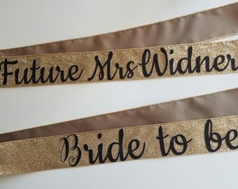 Gold Glitter Bride to Be Sash, Future Mrs Sash, Custom Bachelorette Party Sash Hen Party Sash Birthday Sash Custom Sash Dirty Thirty Sash