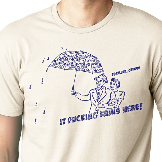 Portland Oregon Rain funny t shirts Northwest 50's