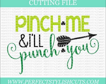 Pinch Me And I'll Punch You, St. Patricks Day SVG, DXF, eps, PNG Files for Cutting Machines Cameo or Cricut - Shamrock Svg, Irish svg